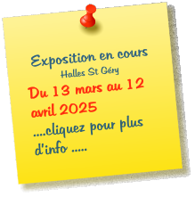 Exposition en cours Halles St Gry Du 13 mars au 12 avril 2025    ....cliquez pour plus dinfo .....